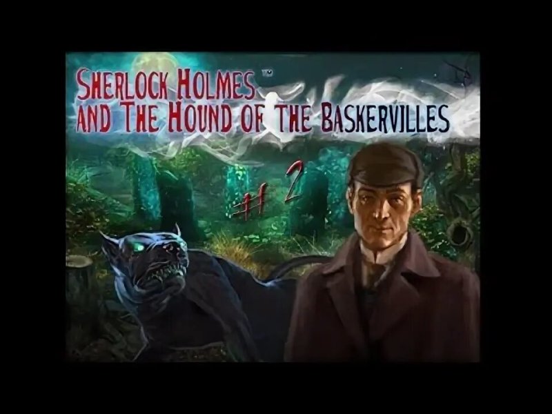 Шерлок Холмс. Собака Баскервилей (2011) (Frogwares) (p
